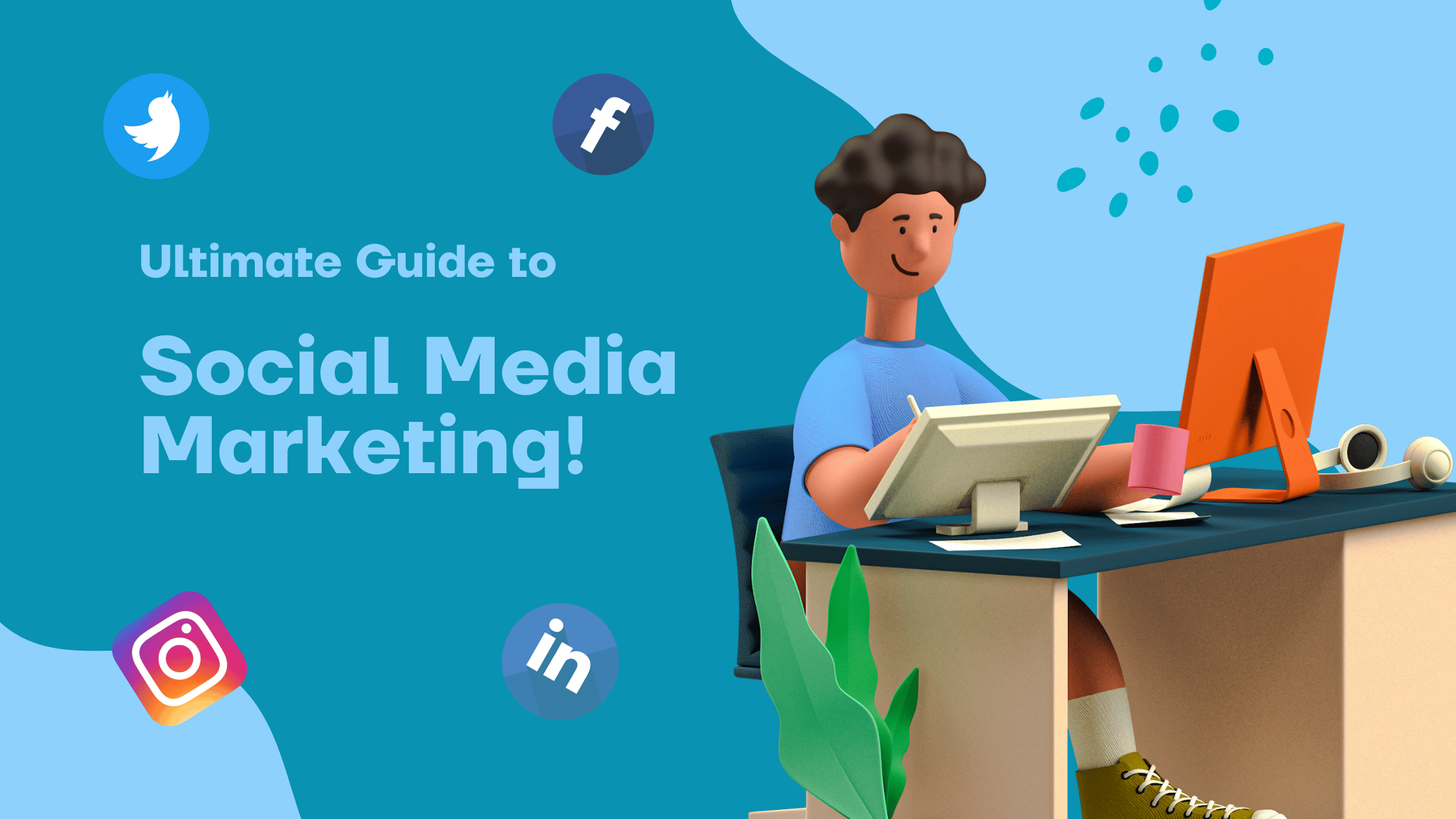 Featured image for “The Ultimate Guide to Social Media Marketing for Small & Medium Businesses”